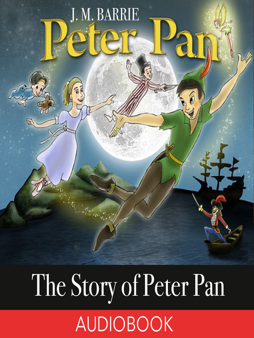 Title details for The Story of Peter Pan by J. M. Barrie - Available